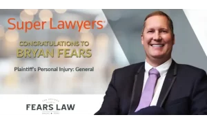 A man in a suit smiles beside text reading "Super Lawyers 2023, Congratulations to Bryan Fears, Plaintiff's Personal Injury: General," with Fears Law logo at the bottom, celebrating the law founder's recognition.