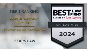 An award graphic highlights Fears Law Firm ranked Tier 1 among Best Law Firms in the U.S. for 2024, recognized for excellence in Bankruptcy Law and Creditor Debtor Rights and Insolvency and Reorganization Law.